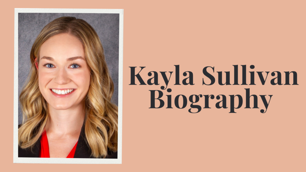 Kayla Sullivan Biography